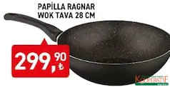 PAPİLLA RAGNAR WOK TAVA 28 CM fiyat ve kampanya bilgisi